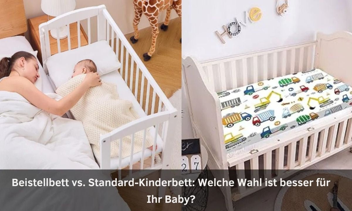 Beistellbett oder Babybett? Unterschied, Nutzungsdauer und der richtige Wechsel