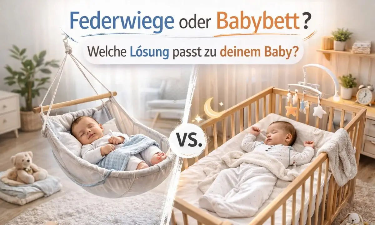Federwiege vs. Babybett: Vorteile, Risiken und welche Lösung für dein Baby sinnvoll ist